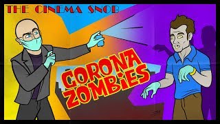 Corona Zombies  The Cinema Snob