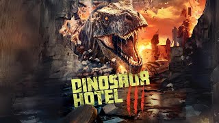 Dinosaur Hotel 3 2024 Official Trailer  Gaston Alexander Alexandra DeCaluwe Simon Ellis