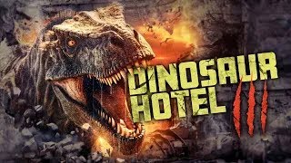 DINOSAUR HOTEL 3 Full Movie  Dinosaur Movies  The Midnight Screening II