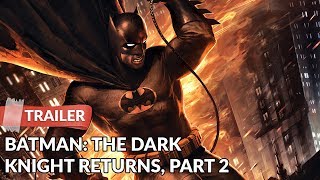 Batman The Dark Knight Returns Part 2 2013 Trailer HD  Peter Weller  Ariel Winter