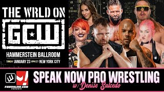 Game Changer Wrestling THE WRLD on GCW Show Review  Speak Now Pro Wrestling w Denise Salcedo