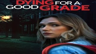 Dying for A Good Grade 2021 Trailer