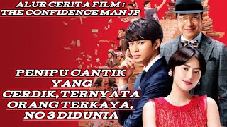 PENIPU Cantik Yang CerdikTernyata Orang TerKaya No3 Di Dunia AlurCeritaFilmThe Confidence Man Jp