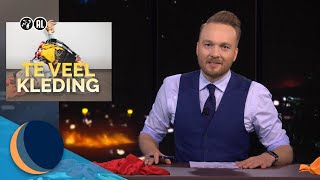 En nou is het afgelopen met te veel kleding  De Avondshow met Arjen Lubach S2