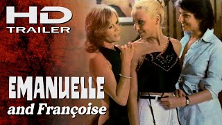 Emanuelle and Franoise 1975 HD Trailer Eng