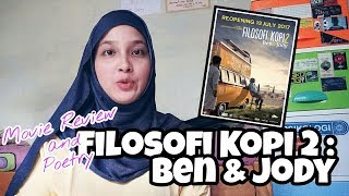 Filosofi Kopi 2 Ben  Jody  Movie Review and Poetry