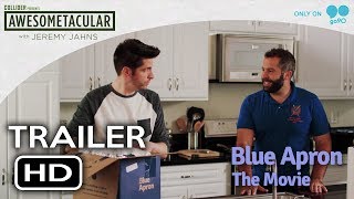 Blue Apron The Movie Trailer 1 2017  Collider Awesometacular with Jeremy Jahns