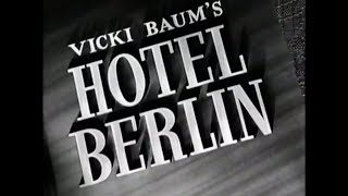 Hotel Berlin 1945  Main Title  Ending Card Titles  WB  1945