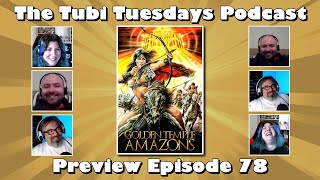 Preview The Tubi Tuesdays Podcast Episode 78  GOLDEN TEMPLE AMAZONS 1986