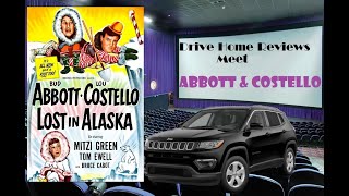 Drive Home Reviews Meet Abbott  Costello  Lost in Alaska 1952