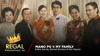 MANO PO 1 MY FAMILY Eddie Garcia Maricel Soriano  Kris Aquino    Full Movie