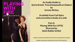 Playing With Fire 1975 An Audio Guide to SYLVIA KRISTEL FROM EMMANUELLE TO CHABROL Part 7