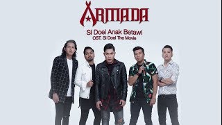 Armada  Si Doel Anak Betawi OST Si Doel The Movie