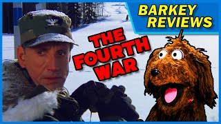 The Fourth War 1990 Movie Review with Barkey Dog