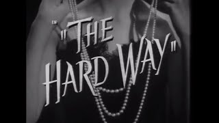 The Hard Way 1943  Main Title  Ending Card Titles  WB  1943