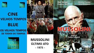 Mussolini ltimo Ato 1975 Rod Steiger Henry Fonda Franco Nero  Lisa Gastoni Legendado