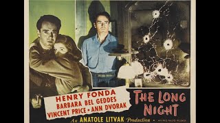 The Long Night 1947  NoirCrime  Henry Fonda Barbara Bel Geddes Vincent Price