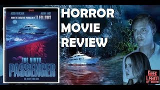 THE NINTH PASSENGER  2018 Jesse Metcalfe  Creature Feature Horror Movie Review