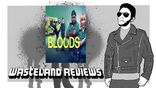 Bloods S1 2021  Wasteland TV Review