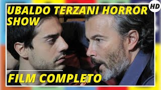 Ubaldo Terzani Horror Show  Horror  Thriller  HD  Film completo in italiano