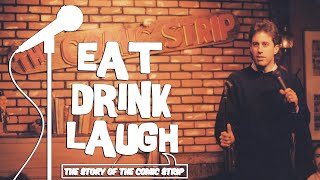 Eat Drink Laugh The Story of The Comic Strip  Seinfeld  Eddie Murphy  Chris Rock  Adam Sandler