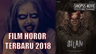 Silam 2018  FILM HOROR TERBARU 2018