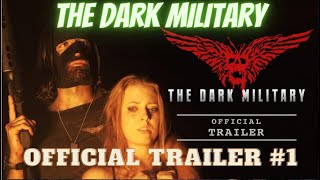 The Dark Military Official Trailer 2020