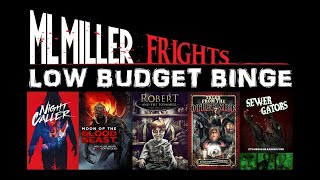 Low Budget Binge 64 NIGHT CALLER SEWER GATORS MOON OF THE BLOOD BEAST ROBERT  TOYMAKER More