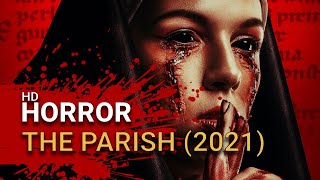 The Parish 2021 Official Trailer