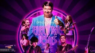 Electric Jesus 2021  Official Trailer HD