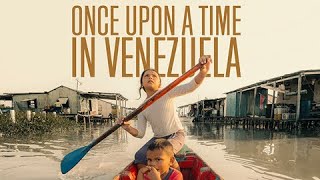 Once Upon a Time in Venezuela  Trailer