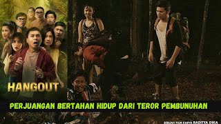 KESALAHPAHAMAN YANG MEMBUAT TERJADINYA PEMBUNUHAN  Alur Cerita Film Hangout 2016