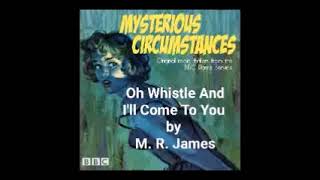 BBC RADIO DRAMA Oh Whistle And Ill Come To You by M R James and Other Plays