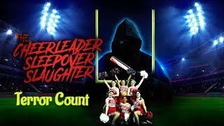 The Cheerleader Sleepover Slaughter 2022 Kill Count