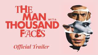 The Man with a Thousand Faces  Trailer 2024