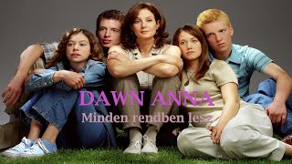 Dawn Anna  Minden rendben lesz 2005 