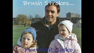 Brush Strokes Series Fun With Jacko