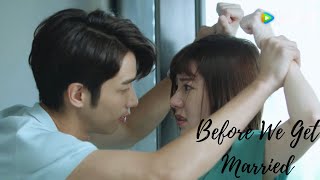 Before We Get Married Chng Ta Khng Th Lm Bn  Chu Ke Huan  Zhu Wei Wei