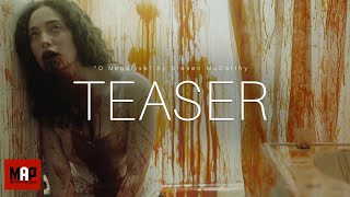 TEASER Trailer  Award Winning Short Horror Film  O NEGATIVE  by Steven McCarthy  Team