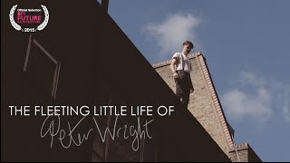 The Fleeting Little Life of Peter Wright 2014