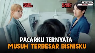 PACARKU TERNYATA MUSUH BISNISKU  Alur Cerita Film App War 2018