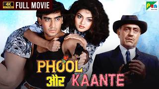 Phool Aur Kaante 4K  Ajay Devgn Madhoo Arif Khan Aruna Irani Amrish Puri Raza Murad