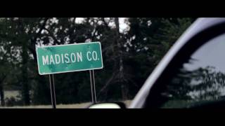 MADISON COUNTY MOVIE  OFFICIAL TRAILER 2011