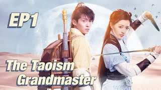 Costume Fantasy The Taoism Grandmaster EP1  Starring Thomas Tong Wang Xiuzhu  ENG SUB