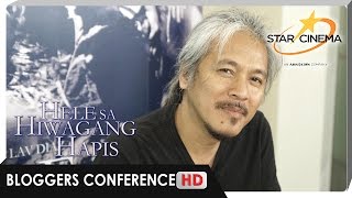 FULL Bloggers Conference with Direk Lav Diaz  Hele Sa Hiwagang Hapis