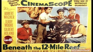 Beneath The 12 Mile Reef 1953  Full Movie  Robert Wagner Terry Moore Gilbert Roland