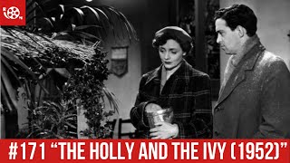 171 The Holly and The Ivy 1952 Review