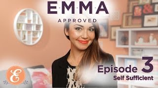 Self Sufficient  Emma Approved Ep 3