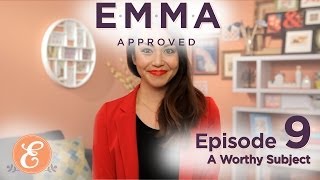 A Worthy Subject  Emma Approved Ep 9