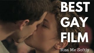 Gay Short Film  KISS ME SOFTLY